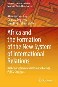 Africa and the Formation of the New System of International Relations : Rethinking Decolonization and Foreign Policy Concepts