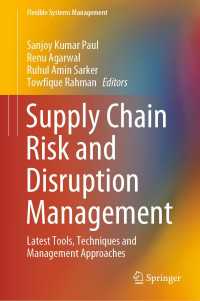 Supply Chain Risk and Disruption Management : Latest Tools, Techniques and Management Approaches