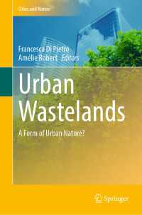 都市の廃墟：グローバル学際的研究<br>Urban Wastelands : A Form of Urban Nature?