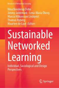 持続可能なネットワーク化された学習<br>Sustainable Networked Learning : Individual, Sociological and Design Perspectives