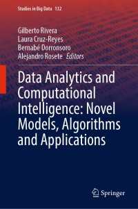 データ分析と計算知能：新鋭モデル・アルゴリズム・応用<br>Data Analytics and Computational Intelligence: Novel Models, Algorithms and Applications