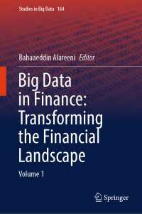 Big Data in Finance: Transforming the Financial Landscape : Volume 1
