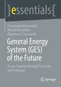 General Energy System (GES) of the Future : Sector Coupling through Electricity and Hydrogen