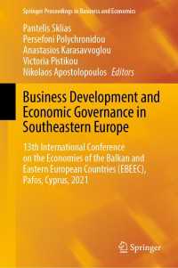Business Development and Economic Governance in Southeastern Europe : 13th International Conference on the Economies of the Balkan and Eastern European Countries (EBEEC), Pafos, Cyprus, 2021