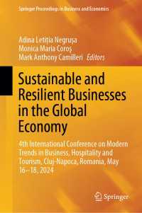 Sustainable and Resilient Businesses in the Global Economy : 4th International Conference on Modern Trends in Business, Hospitality and Tourism, Cluj-Napoca, Romania, May 16–18, 2024