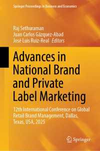 Advances in National Brand and Private Label Marketing : 12th International Conference on Global Retail Brand Management, Dallas, Texas, USA, 2025