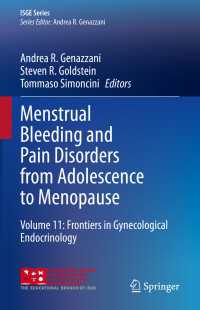 Menstrual Bleeding and Pain Disorders from Adolescence to Menopause : Volume 11: Frontiers in Gynecological Endocrinology