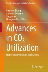 Advances in CO2 Utilization : From Fundamentals to Applications