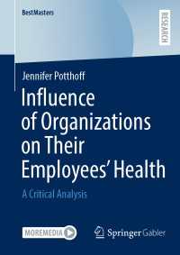 Influence of Organizations on Their Employees’ Health : A Critical Analysis