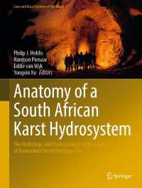 Anatomy of a South African Karst Hydrosystem〈1st ed. 2022〉 : The Hydrology and Hydrogeology of the Cradle of Humankind World Heritage Site