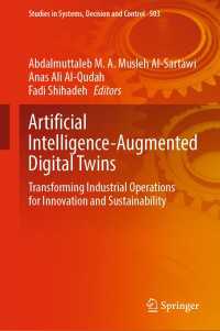 Artificial Intelligence-Augmented Digital Twins : Transforming Industrial Operations for Innovation and Sustainability