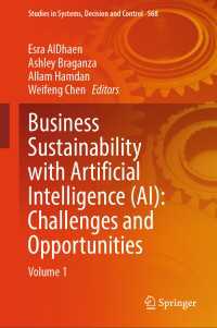 Business Sustainability with Artificial Intelligence (AI): Challenges and Opportunities : Volume 1