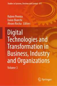 Digital Technologies and Transformation in Business, Industry and Organizations : Volume 3