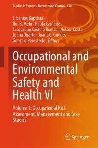 Occupational and Environmental Safety and Health VI : Volume 1: Occupational Risk Assessment, Management and Case Studies
