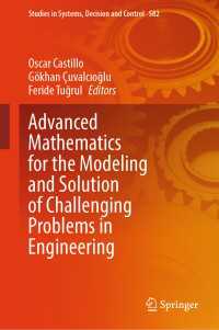 Advanced Mathematics for the Modeling and Solution of Challenging Problems in Engineering