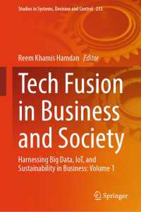 Tech Fusion in Business and Society : Harnessing Big Data, IoT, and Sustainability in Business: Volume 1
