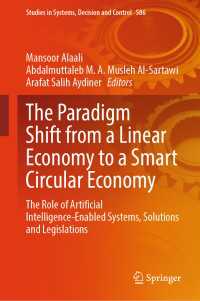 The Paradigm Shift from a Linear Economy to a Smart Circular Economy : The Role of Artificial Intelligence-Enabled Systems, Solutions and Legislations