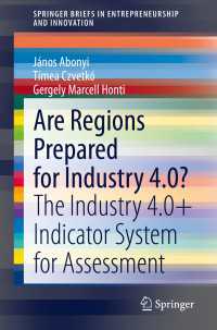 Are Regions Prepared for Industry 4.0?〈1st ed. 2020〉 : The Industry 4.0+ Indicator System for Assessment