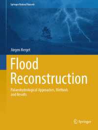 Flood Reconstruction : Palaeohydrological Approaches, Methods and Results