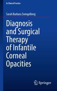 Diagnosis and Surgical Therapy of Infantile Corneal Opacities