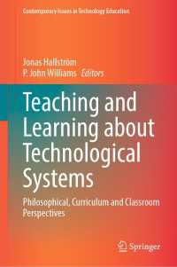 Teaching and Learning about Technological Systems : Philosophical, Curriculum and Classroom Perspectives