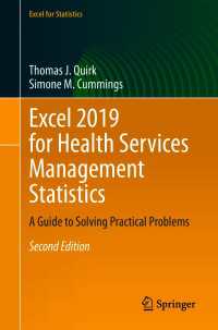 Excel 2019 for Health Services Management Statistics〈2nd ed. 2020〉 : A Guide to Solving Practical Problems（2）