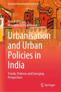 Urbanisation and Urban Policies in India : Trends, Patterns and Emerging Perspectives