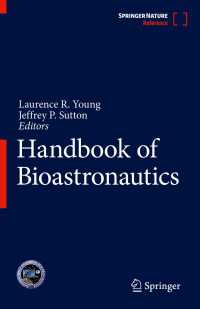 宇宙飛行生物学百科事典<br>Handbook of Bioastronautics〈1st ed. 2021〉