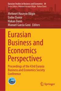Eurasian Business and Economics Perspectives : Proceedings of the 43rd Eurasia Business and Economics Society Conference