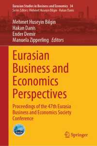 Eurasian Business and Economics Perspectives : Proceedings of the 47th Eurasia Business and Economics Society Conference