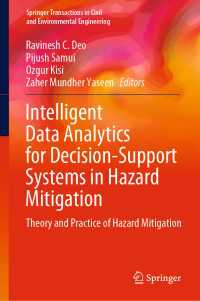Intelligent Data Analytics for Decision-Support Systems in Hazard Mitigation : Theory and Practice of Hazard Mitigation