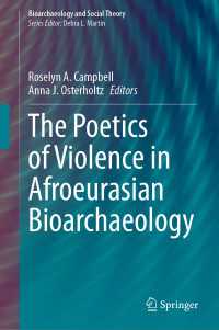 アフロ・ユーラシア生物考古学における暴力の詩学<br>The Poetics of Violence in Afroeurasian Bioarchaeology