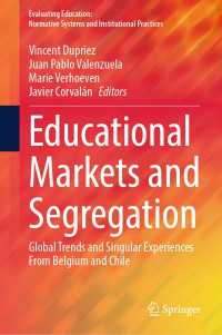 Educational Markets and Segregation : Global Trends and Singular Experiences From Belgium and Chile