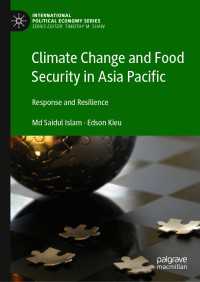 アジア太平洋地域における気候変動と食糧安全保障<br>Climate Change and Food Security in Asia Pacific : Response and Resilience