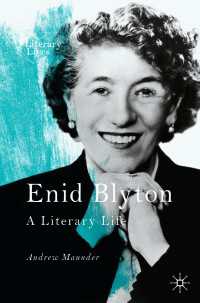 Enid Blyton〈1st ed. 2021〉 : A Literary Life