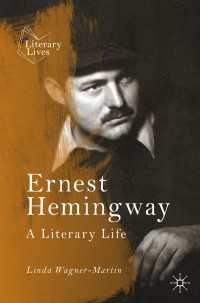 ヘミングウェイ：文人伝（第２版）<br>Ernest Hemingway〈2nd ed. 2021〉 : A Literary Life（2）