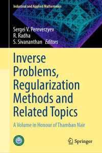 Inverse Problems, Regularization Methods and Related Topics : A Volume in Honour of Thamban Nair