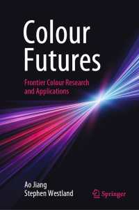 Colour Futures : Frontier Colour Research and Applications