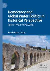 民主主義と水資源の政治学の歴史的視座<br>Democracy and Global Water Politics in Historical Perspective : Against Water Privatization