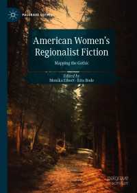 American Women's Regionalist Fiction : Mapping the Gothic