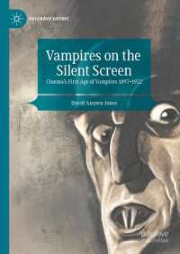 Vampires on the Silent Screen : Cinema’s First Age of Vampires 1897-1922