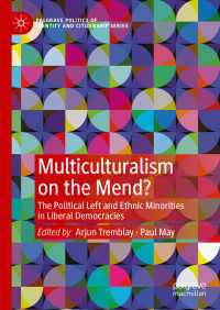 Multiculturalism on the Mend? : The Political Left and Ethnic Minorities in Liberal Democracies