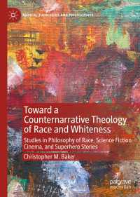 Toward a Counternarrative Theology of Race and Whiteness : Studies in Philosophy of Race, Science Fiction Cinema, and Superhero Stories
