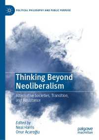 新自由主義を超える思考<br>Thinking Beyond Neoliberalism : Alternative Societies, Transition, and Resistance