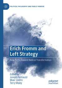 Erich Fromm and Left Strategy : New Paths Toward Radical Transformation