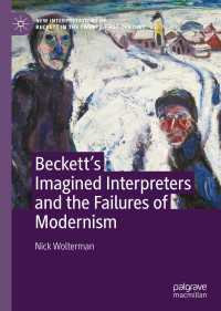 ベケットの想像の解釈者たちとモダニズムの挫折<br>Beckett’s Imagined Interpreters and the Failures of Modernism