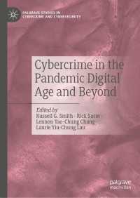 パンデミック下のデジタル時代のサイバー犯罪<br>Cybercrime in the Pandemic Digital Age and Beyond
