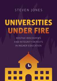 Universities Under Fire〈1st ed. 2022〉 : Hostile Discourses and Integrity Deficits in Higher Education