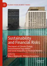 Sustainability and Financial Risks〈1st ed. 2020〉 : The Impact of Climate Change, Environmental Degradation and Social Inequality on Financial Markets