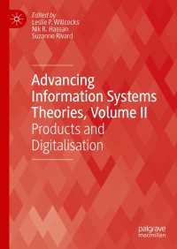 Advancing Information Systems Theories, Volume II : Products and Digitalisation